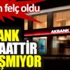 Akbank 26 saattir çalışmıyor Akbank 26 saattir çalışmıyor