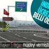 Ankara-Niğde Otoyolu indirimli geçiş ücretleri belli oldu! Başkan Erdoğan duyurmuştu!