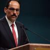 Cumhurbaşkanlığı Sözcüsü Kalın: Darbe heveslilerine prim vermeyiz Cumhurbaşkanlığı Sözcüsü Kalın: Darbe heveslilerine prim vermeyiz