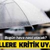 HAVA DURUMU | Bugün hava nasıl olacak? Meteoroloji'den o illere sağanak yağış uyarısı! 28 Haziran il il hava durumu tahminleri