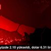 BİST100 yüzde 2.10 yükseldi, dolar 6.31 lirada