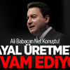 Ali Babacan Net Konuştu! Hayal Üretmeye Devam Ediyor