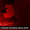 Van da bir mahalle karantina altına alındı Van da bir mahalle karantina altına alındı