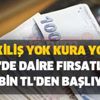 Çekiliş yok kura yok: TOKİ'de daire fırsatları 120 bin TL'den başlıyor! Günlük 15 TL ve 240 aya kadar vadeli ev alın Çekiliş yok kura yok: TOKİ'de daire fırsatları 120 bin TL'den başlıyor! Günlük 15 TL ve 240 aya kadar vadeli ev alın
