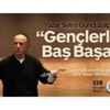 Yazar Gündüzalp: “İnsan Kainatın Meyvesidir” Yazar Gündüzalp: “İnsan Kainatın Meyvesidir”