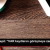 Mehmet Sepil: "VAR kayıtlarını görüşmeye zamanımız ...