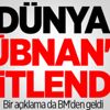 Dünya Lübnan'a kitlendi! Bir açıklama da BM'den geldi