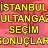 23 Haziran 2019 İstanbul seçim sonuçları: Sultangazi ...