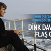 Hrant Dink soruşturmasında flaş gelişme Hrant Dink soruşturmasında flaş gelişme