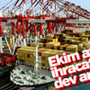 Ekim ayında ihracatta rekor artış