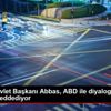 Filistin Devlet Başkanı Abbas, ABD ile diyalog için ... Filistin Devlet Başkanı Abbas, ABD ile diyalog için ...