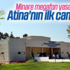 Atina'nın ilk camisinin kapıları açıldı