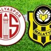 Antalyaspor - Yeni Malatyaspor maçı canlı anlatım izle