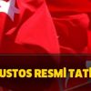 30 Ağustos resmi tatil mi? Hangi güne denk geliyor?