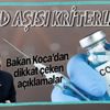 Sağlık Bakanı Fahrettin Koca açıkladı! İşte koronavirüs aşısında dikkat edilmesi gereken kriterler Sağlık Bakanı Fahrettin Koca açıkladı! İşte koronavirüs aşısında dikkat edilmesi gereken kriterler