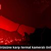 Corona Virüsüne karşı termal kameralı önlem sürüyor