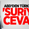 ABD'den Türkiye'ye 'Suriye' cevabı ABD'den Türkiye'ye 'Suriye' cevabı