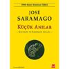 Parça parça anılarıyla Saramago: Küçük Anılar