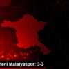 BtcTurk Yeni Malatyaspor: 3-3 BtcTurk Yeni Malatyaspor: 3-3