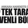 Ankara harekete geçiyor! Tek taraflı güvenli bölge...