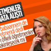 Nagehan Alçı, kendisini eleştiren öğretmenlere cevap verdi Nagehan Alçı, kendisini eleştiren öğretmenlere cevap verdi