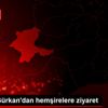 Başkan Gürkan dan hemşirelere ziyaret Başkan Gürkan dan hemşirelere ziyaret
