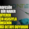 ﻿Türk profesör 'Çok iyi bir haber aldım' diyerek BioNTech aşısıyla ilgili kimsenin bilmediği detayı duyurdu. BioNTech yaptıranlara güzel haber!