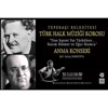 ‘Yine Hasret Var Türkülere’ Anma Konseri ‘Yine Hasret Var Türkülere’ Anma Konseri