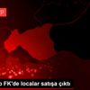 Gaziantep FK de localar satışa çıktı