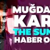 Muğdat Çelik'in performansı The Sun'da haber oldu!