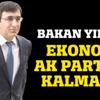 Bakan Yılmaz: Ekonomi AK Parti'de kalmalı