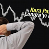 Kara Pazartesi Londra Borsası’nı da vurdu