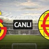 Galatasaray - Eskişehirspor (CANLI)