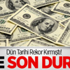 Dün Tarihi Rekor Kırmıştı! İşte Son Durum Dün Tarihi Rekor Kırmıştı! İşte Son Durum