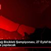 Türkiye Dağ Bisikleti Şampiyonası, 27 Eylül de İstanbul ... Türkiye Dağ Bisikleti Şampiyonası, 27 Eylül de İstanbul ...
