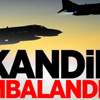 Kandil Bombalandı Mı?