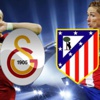Galatasaray - Atletico Madrid