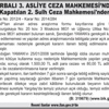 TORBALI 3. ASLİYE CEZA MAHKEMESİ’NDEN (Kapatılan 2. Sulh Ceza Mahkemesi'nden)