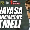 Caner Anayasa Mahkemesi’ne kadar gitmeli
