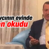 Erdoğan şehit savcının evinde Kur'an-ı Kerim okudu