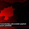 Jandarma komutanlığı yakınındaki şüpheli çanta, fünyeyle ... Jandarma komutanlığı yakınındaki şüpheli çanta, fünyeyle ...