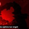 Erzurum da eğitime kar engeli