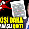 Bir kişi daha çift maaşlı çıktı. Aylık geliri 67 bin Bir kişi daha çift maaşlı çıktı. Aylık geliri 67 bin