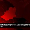 Kars Emniyet Müdürlüğünden vatandaşlara "evde kalın" ... Kars Emniyet Müdürlüğünden vatandaşlara "evde kalın" ...