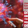 Uzmanlardan koronavirüs uyarısı! Diyabet, obezite ve yüksek tansiyon hastaları dikkat!