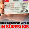 Çipli kimliklerin teslimiyle ilgili yeni gelişme