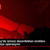 Arnavutköy de izinsiz dezenfektan üretilen imalathaneye ... Arnavutköy de izinsiz dezenfektan üretilen imalathaneye ...