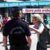 Spora gitmek isteyen kadın polisi çileden çıkardı Spora gitmek isteyen kadın polisi çileden çıkardı