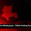 BtcTurk Yeni Malatyaspor - İttifak Holding Konyaspor: ...