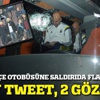 Fenerbahçe otobüsüne saldırıda 2 gözaltı